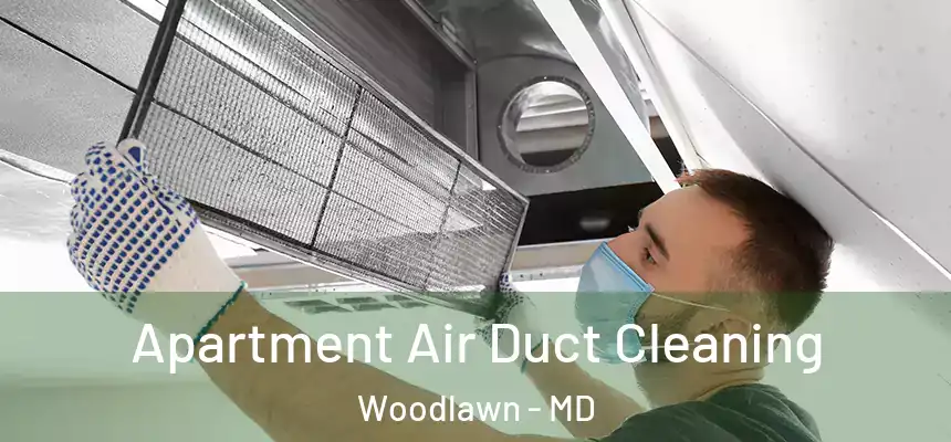  Apartment Air Duct Cleaning Woodlawn - MD